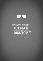 Top Gun I Am Dangerous #RGN112831